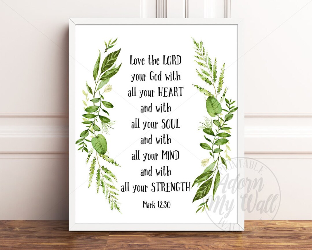 Love the Lord Your God With All Your Heart, Mark 1230, Printable Bible