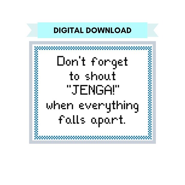 Don't Forget to Shout Jenga - Cross Stitch Chart - Digital Download