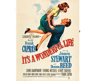May include: Vintage movie poster for "It's a Wonderful Life." The poster features a man in a suit holding a woman in a green dress and yellow top. The title is in red and white, with the names James Stewart and Donna Reed.