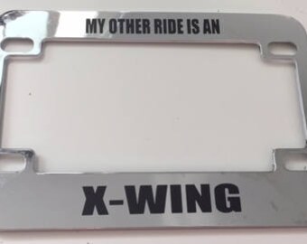 Min andra bil är en X-Wing - Kromad registreringsskyltsram för skoter/motorcykel - Xwing