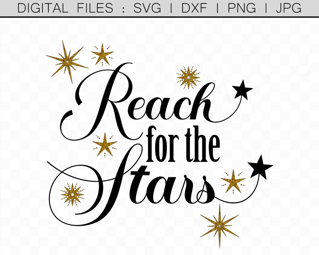 Reach For The Stars Svg Motivational Prints Motivational Quotes