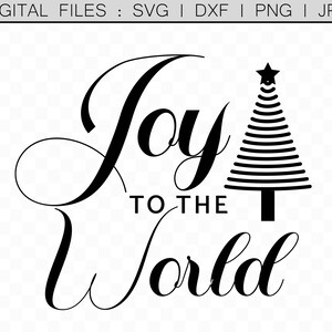 Joy to the World svg, Christmas Quotes svg, Christmas Print, Christmas T-Shirt Design, Christmas Vector Files, Christmas Clipart, Christmas