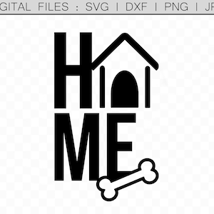 Home Sweet Home Dog Quote svg, Dog House svg, Dog Kennel, Dog Home Print, Cut Files for Crafters, Cricut svg, Silhouette dxf, Wall Art jpg