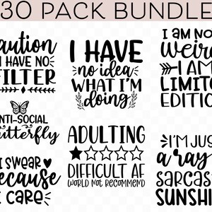 Funny Quotes SVG Bundle - Sarcasm and Sarcastic Sayings - Silhouette, Cricut, Cameo Cut Files - Digital Download