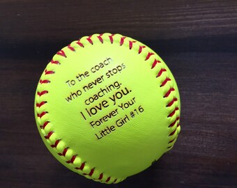 SALE Engraved Softball, Custom Message Softball, Softball Coach Gift, Softball Dad, Softball Gift, Laser Engraved Ball, Personalized Softbal