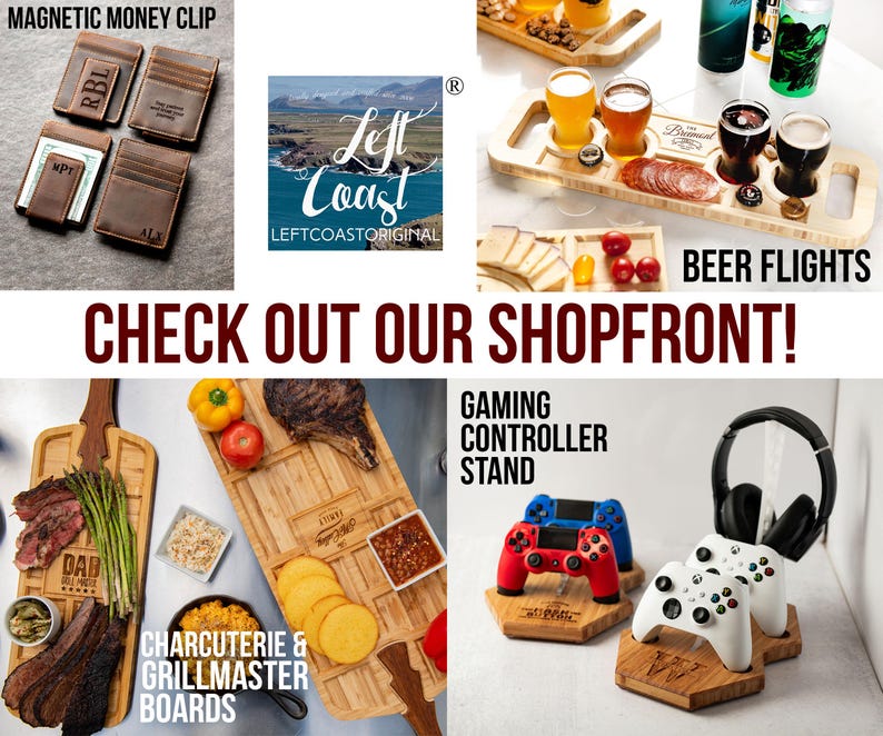 Puede incluir: Un collage de varios productos vendidos por Left Coast Original, que incluyen un clip magn&eacute;tico para dinero, una tabla para charcuter&iacute;a y asador, un juego de vuelo de cerveza y un soporte para mando de juego. El texto "CHECK OUT OUR SHOPFRONT!" se muestra en rojo.