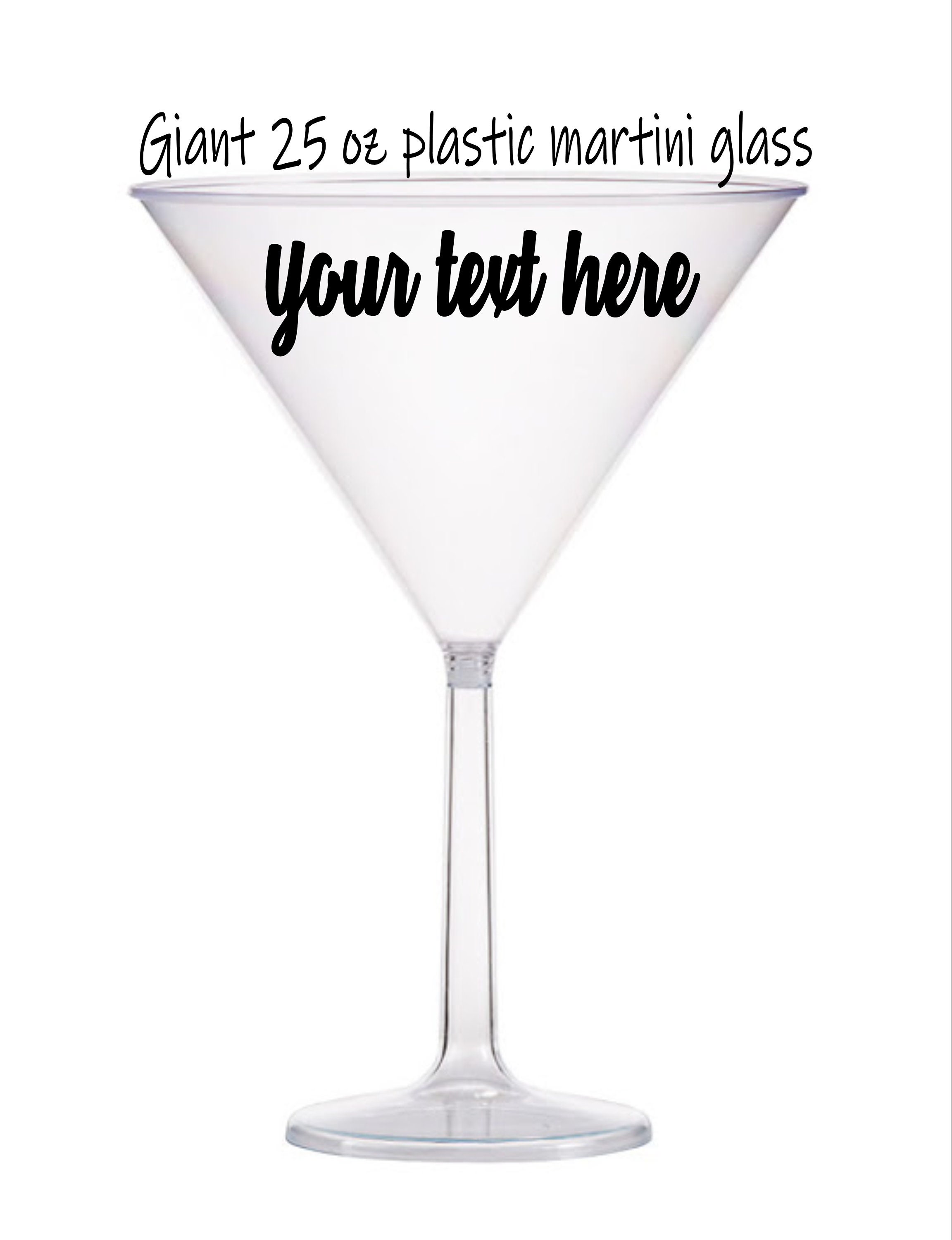 GIANT LARGE 25 oz Plastic Disposable Personalized Martini Glass