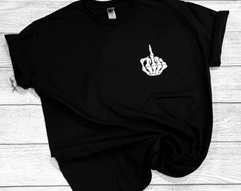 Middle Finger Shirt, Middle finger T-shirt, Skeleton finger Shirt, Skeleton shirt, Middle Finger, Halloween Shirt, Unisex shirt
