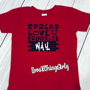 Spread Love Its The Brooklyn Way 90s Music Rap Hip Hop | Toddler Fashion | Valentine&#39;s Day Shirt | Spread Love |