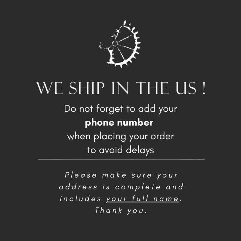Puede incluir: Un gr&aacute;fico gris oscuro con un icono de sol estilizado en blanco en la parte superior. El texto dice: WE SHIP IN THE US ! Do not forget to add your phone number when placing your order to avoid delays. Please make sure your address is complete and includes your full name. Thank you.