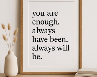 Stampa "Sei abbastanza": Arte minimalista con affermazione (download digitale)