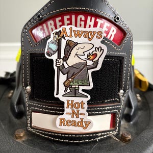 Always Hot -N- Ready - Little Ceasers -  2.5 iInch Firefighter Sticker/Decal