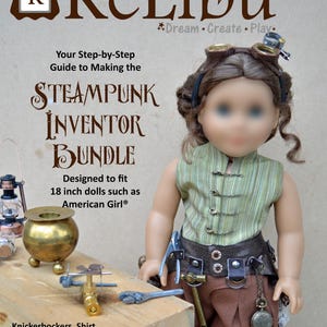 May include: A sewing pattern for a steampunk inventor doll outfit. The pattern includes instructions for making a shirt, knickerbockers, utility bustle, and goggles. The pattern is designed to fit 18-inch dolls, such as American Girl dolls.