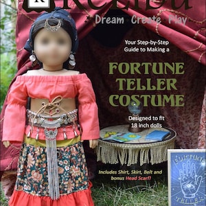 May include: A sewing pattern for a fortune teller costume for an 18-inch doll. The pattern includes a shirt, skirt, belt, and head scarf. The doll is wearing the completed costume.