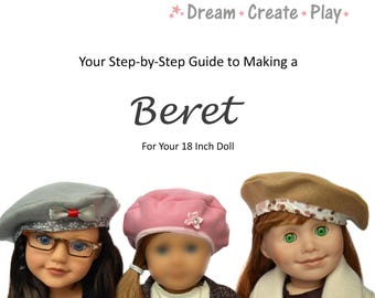Beret Doll Clothes Sewing Pattern, Fits 18 Inch Dolls, Digital PDF instant Download