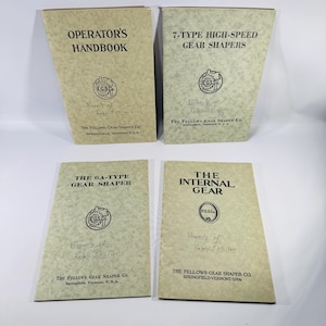 May include: Four vintage manuals with beige covers. The titles include "Operator's Handbook", "7-Type High-Speed Gear Shapers", "The 6A-Type Gear Shaper", and "The Internal Gear". Each manual features a logo and text from "The Fellows Gear Shaper Co."