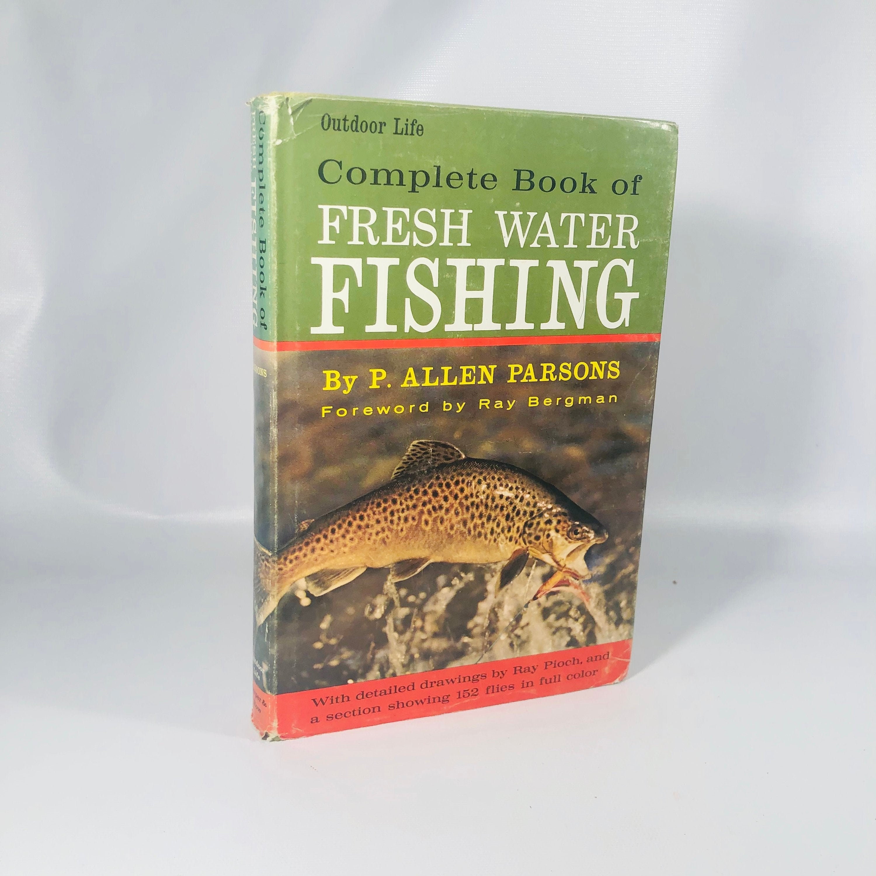 Complete Book of Fresh Water Fishing Outdoor Life by P. Allen Parsons 1963  A Vintage Fishing Book Vintage Book 