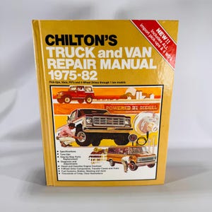 Chiltons Truck and Van Repair Manual 1975-1982 Vintage Automotive Service Guide for Pickups Vans RVs and 4WD Vehicles