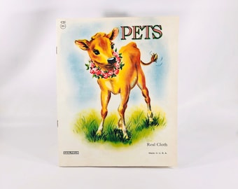 Pets  Real Cloth by Saalfield Made in the USAVintage Book