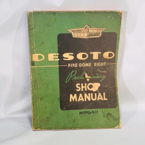 DeSoto FireDome Eight Preliminary Shop Manual, Model S-17 1957—Chrysler/De Soto Division|MoPar Service, Automotive Service Dealership
