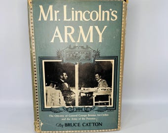 Civil War History Book Mr. Lincoln's Army Bruce Catton Hardcover Army of the Potomac 1954 Dust Jacket