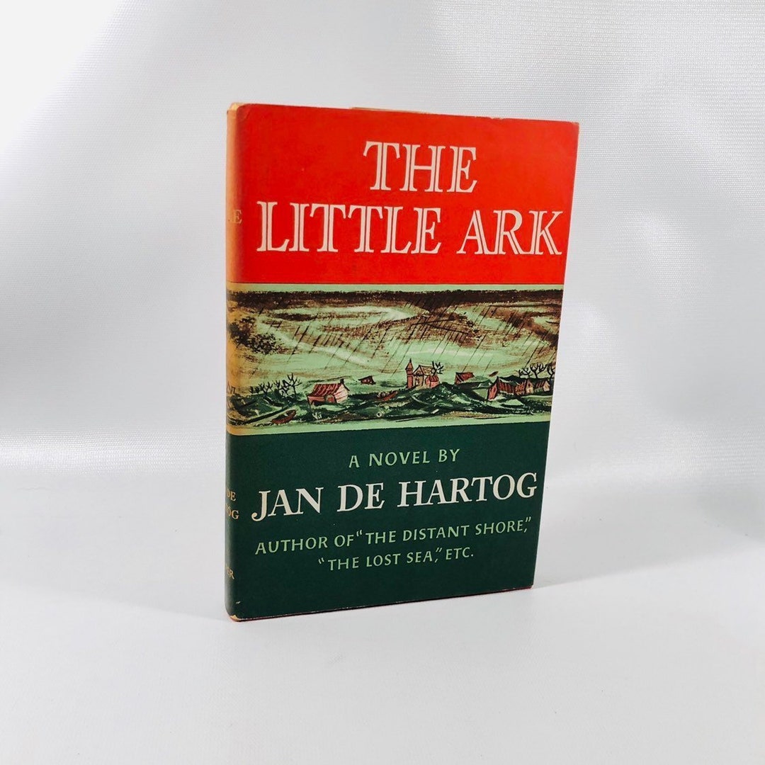 The Little Ark A Novel by Jan De Hartog 1953