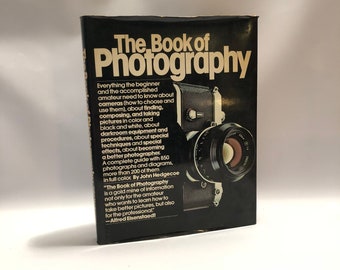 The Book of Photography How to See and Take Better Pictures by John Hedgecoe 1979 Vintage Book