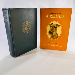 Two Vintage Dog Books – The Complete Airedale (1970) & The Complete Dog Book (1947), AKC Breeds, Canine History, Dog Training, Hardcover