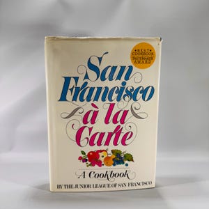 San Francisco à la Carte Cookbook by Junior League (1979, Hardcover) | 497 Pages | Vintage Regional California Recipes