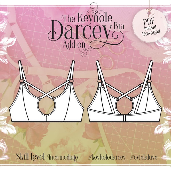 Keyhole ADD ON for The Darcey Bra - pdf Instant Download Sewing Pattern - Evie la Lùve