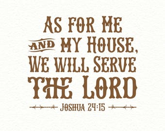 Buy Joshua 24:15 As For Me And My House We Will Serve The Lord, Vinyl Decal, Entry Way, Living Room, Bible Verse, Vinyl Wall Decal JOS24V15-0007 Online In India