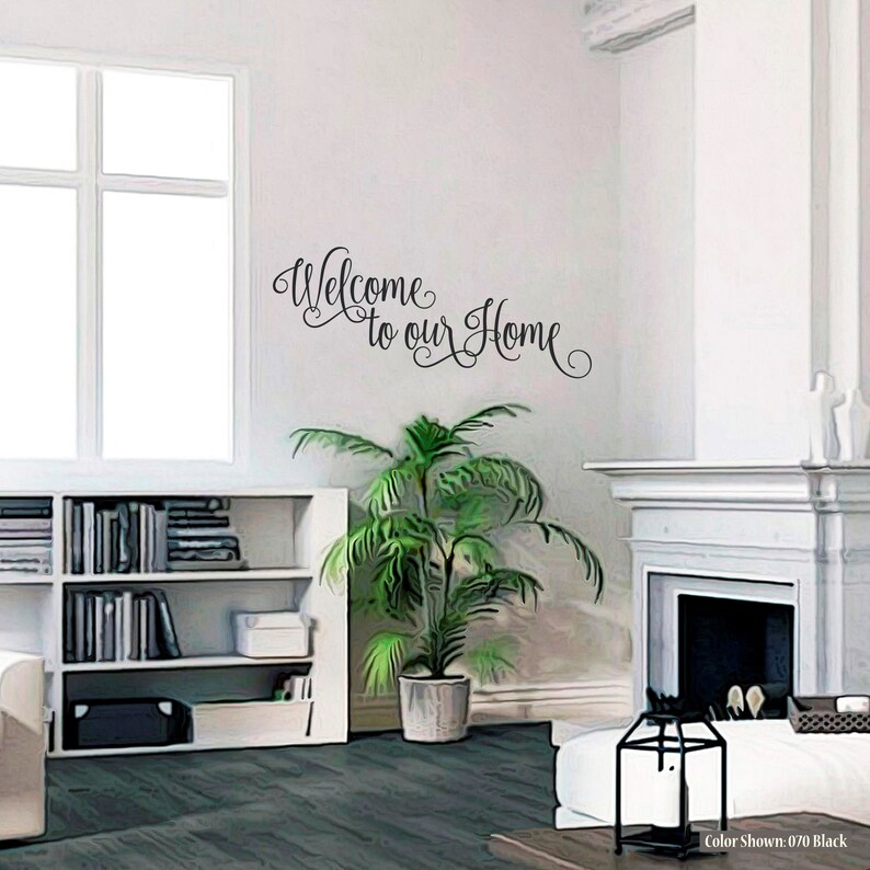 thumbnail image 2 of 'WELCOME TO OUR HOME' Vinyl Wall Decal – Removable, You Choose Color – Oracal 2 of 5