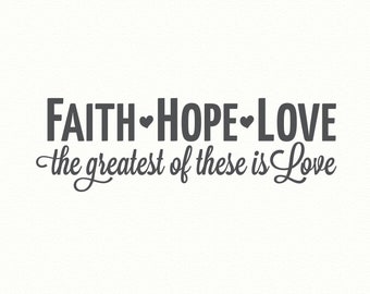 FAITH HOPE LOVE,I Corinthians 13 signs,religious decals,vinyl wall quotes,wall quote decal,faith decal,vinyl wall decal,bible verse,hearts