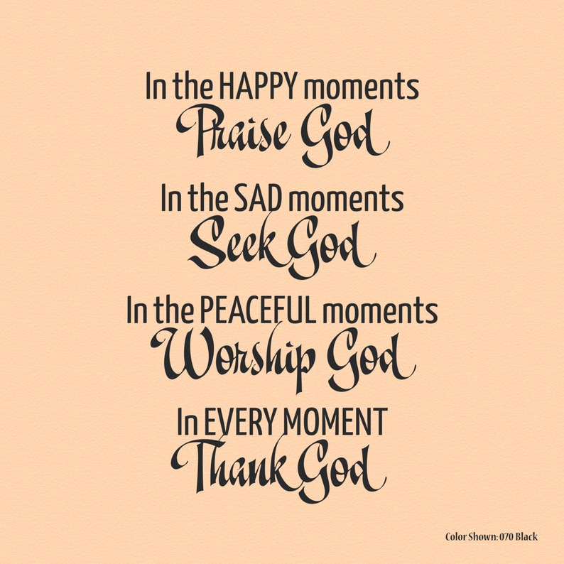 In the HAPPY Moments Praise God Vinyl Wall Quotes Wall Quote - Etsy