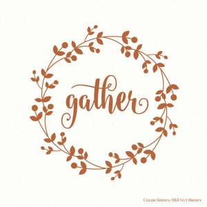 GATHER, gather with wreath,vinyl wall decals,gather decal,kitchen decals,family wall decal,christian,dining room wall art,kitchen decor,love