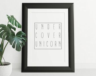 Undercover Unicorn Print: Funny Girl's Room Decor (Digital Download)