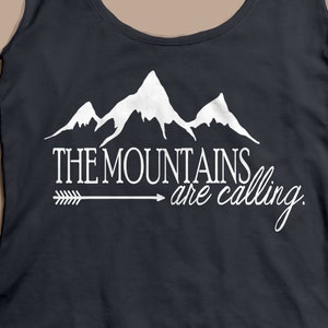 The Mountains Are Calling Shirt Tank Top, Outdoorsy Tee, Womens Ladies Hiking Activewear Nature Tank Outdoorsy Yoga Tank Hiking Gift for Her