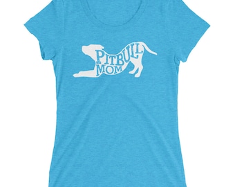 Pitbull Mom T-Shirt: Tri-Blend Ladies Tee for Dog Lovers