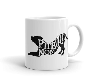 Pitbull Mom Coffee Mug: Dog Lover Gift, Stocking Stuffer