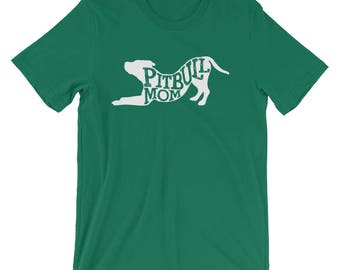 Pitbull Mom Unisex T-Shirt, Gift for Dog Lovers, Mother of Pitbulls Shirt, Pitbull Dog Shirt