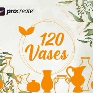 May include: A digital illustration of 120 different vase designs in orange on a white background with green foliage. The text "120 Vases" is in a large, orange font.
