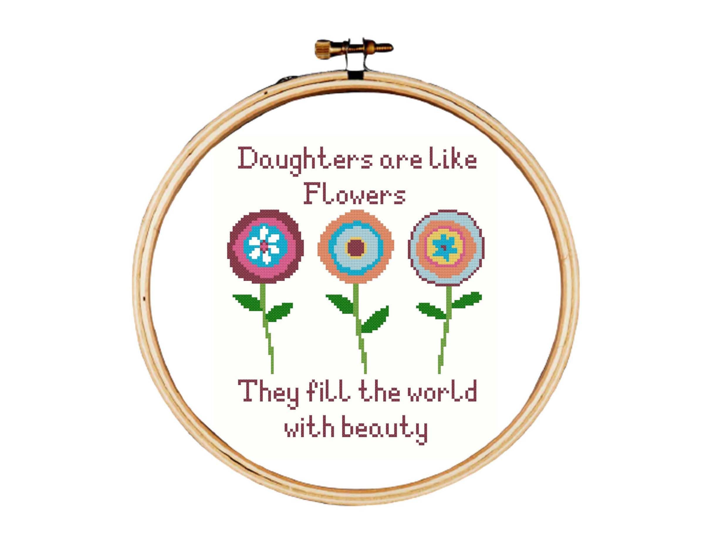 Daughter Cross Stitch Pattern, Daughter's Day Cross Stitch Pattern, Daughters Are Like Flowers