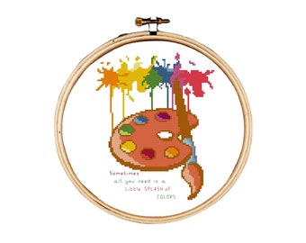 Painting Palette cross stitch pattern, Paint cross stitch pattern, colors cross stitch, Sometimes all you need is a little splash of colors