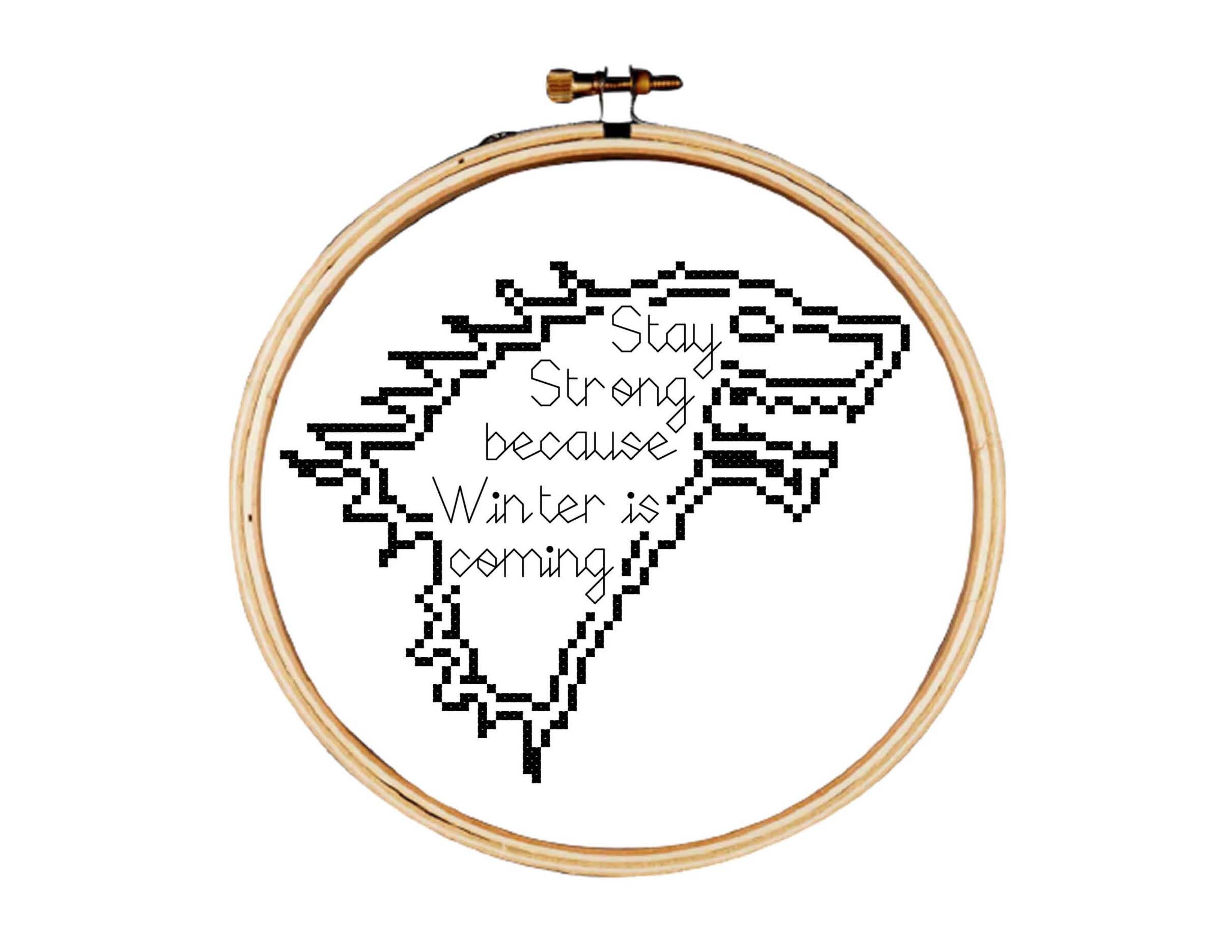 Winter is Coming Cross Stitch Pattern Stay Strong Because - Etsy