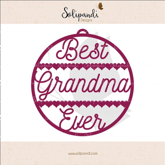 Download Best Grandma Ever Ornament Svg And Dxf Cut Files For Etsy