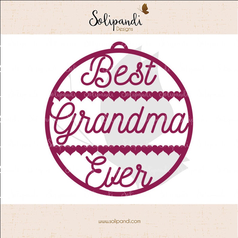 Download Best Grandma Ever Ornament SVG and DXF Cut Files for | Etsy