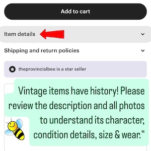 May include: Screenshot of an Etsy listing with a call to action button, item details, and shipping information. A speech bubble with text: "Vintage items have history! Please review the description and all photos to understand its character, condition details, size & wear."