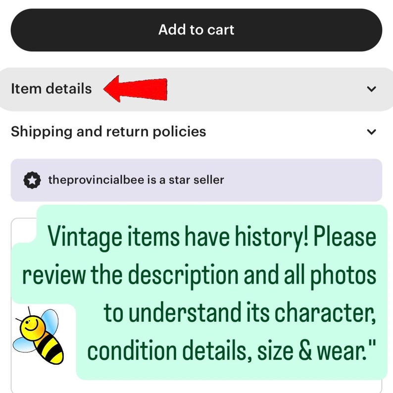 May include: Screenshot of an Etsy listing with a call to action button, item details, and shipping information. A speech bubble with text: "Vintage items have history! Please review the description and all photos to understand its character, condition details, size & wear."