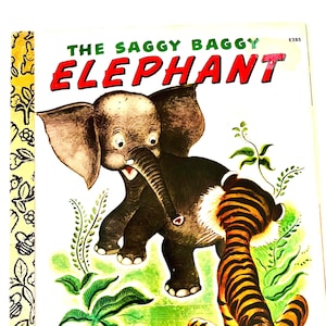 A Little Golden Book no. E385 The Saggy Baggy Elephant  26th printing 1978 vintage little golden book children&#39;s picture book story book