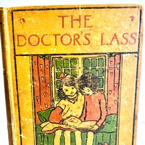 The Doctor's Lass L E Tidderman Antique livre pour enfants illustré Livre ancien pour enfants édouardien Mini livre antique